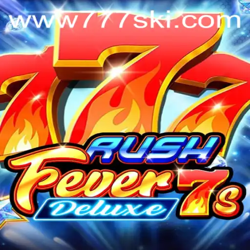 RushFever7sDeluxe: Mergulhe na Emoção dos Cassinos com 777ski.com